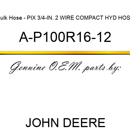Bulk Hose - PIX 3/4-IN. 2 WIRE COMPACT HYD HOSE A-P100R16-12