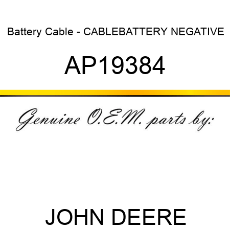 Battery Cable - CABLE,BATTERY NEGATIVE AP19384