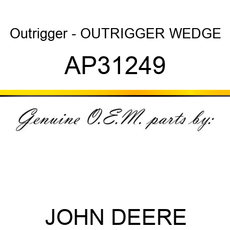 Outrigger - OUTRIGGER, WEDGE AP31249