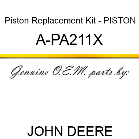 Piston Replacement Kit - PISTON A-PA211X