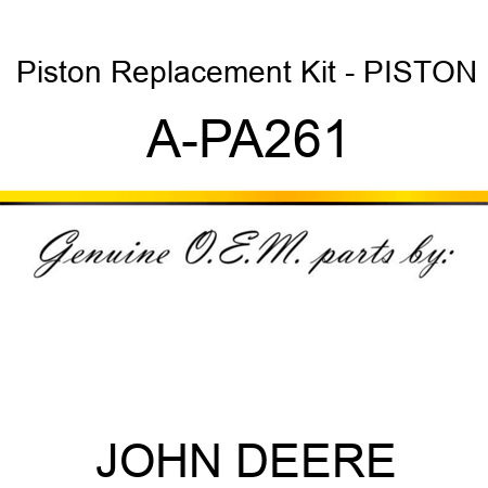 Piston Replacement Kit - PISTON A-PA261