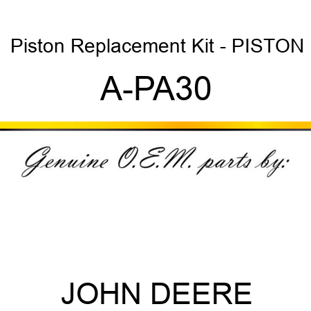 Piston Replacement Kit - PISTON A-PA30