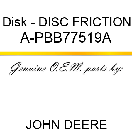 Disk - DISC, FRICTION A-PBB77519A