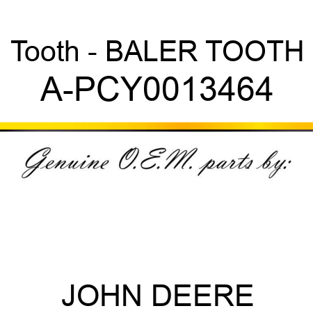 Tooth - BALER TOOTH A-PCY0013464