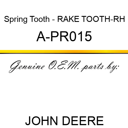 Spring Tooth - RAKE TOOTH-RH A-PR015