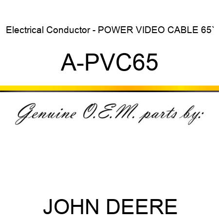 Electrical Conductor - POWER VIDEO CABLE 65` A-PVC65