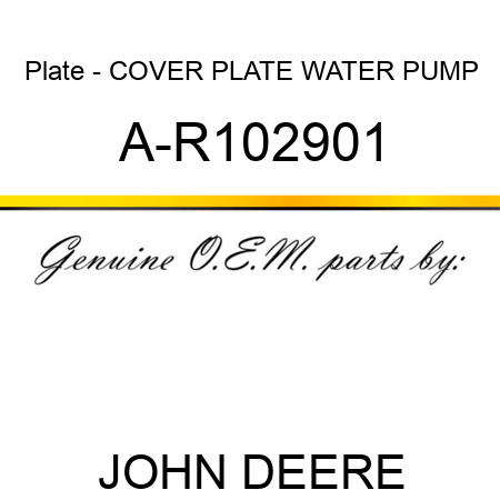 Plate - COVER PLATE, WATER PUMP A-R102901