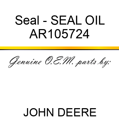 Seal - SEAL, OIL AR105724