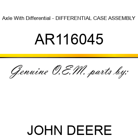 Axle With Differential - DIFFERENTIAL CASE ASSEMBLY AR116045