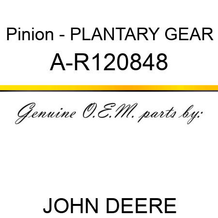 Pinion - PLANTARY GEAR A-R120848