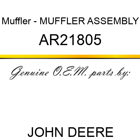 Muffler - MUFFLER ASSEMBLY AR21805