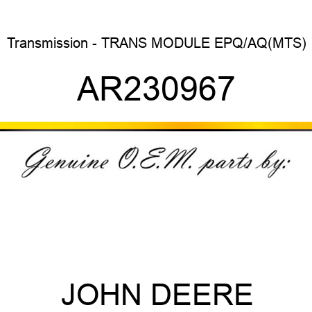 Transmission - TRANS MODULE, EPQ/AQ(MTS) AR230967