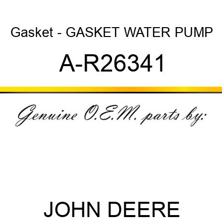Gasket - GASKET, WATER PUMP A-R26341