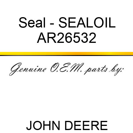 Seal - SEAL,OIL AR26532