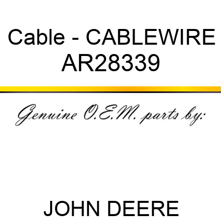 Cable - CABLE,WIRE AR28339
