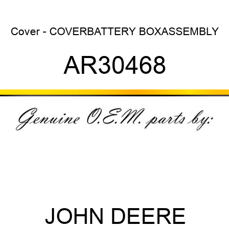 Cover - COVER,BATTERY BOX,ASSEMBLY AR30468