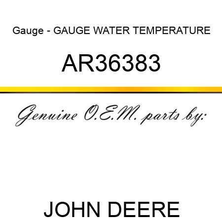Gauge - GAUGE WATER TEMPERATURE AR36383