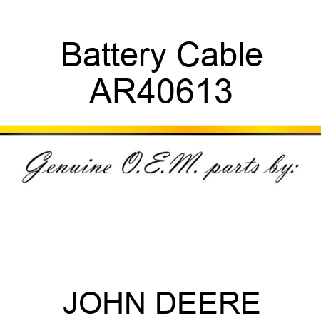 Battery Cable AR40613