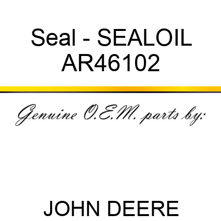 Seal - SEAL,OIL AR46102