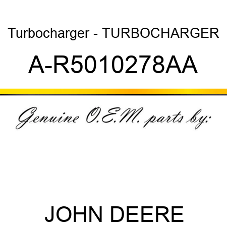 Turbocharger - TURBOCHARGER A-R5010278AA