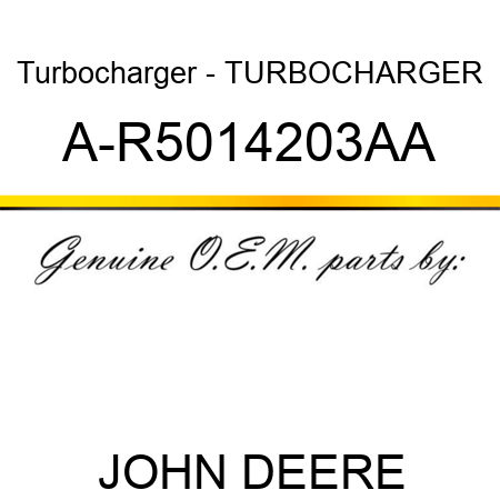 Turbocharger - TURBOCHARGER A-R5014203AA