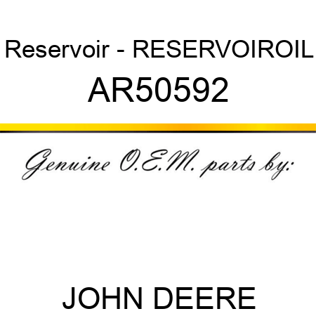 Reservoir - RESERVOIR,OIL AR50592