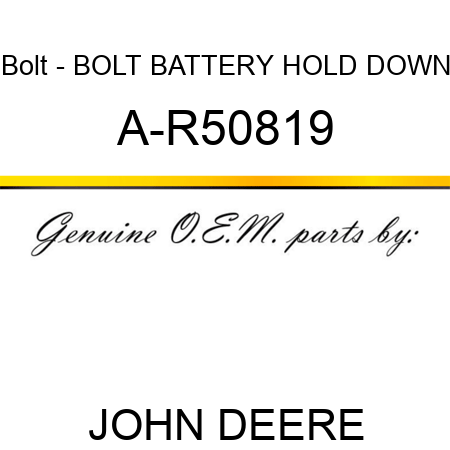Bolt - BOLT, BATTERY HOLD DOWN A-R50819