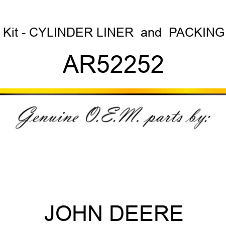 Kit - CYLINDER LINER & PACKING AR52252