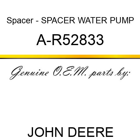 Spacer - SPACER WATER PUMP A-R52833
