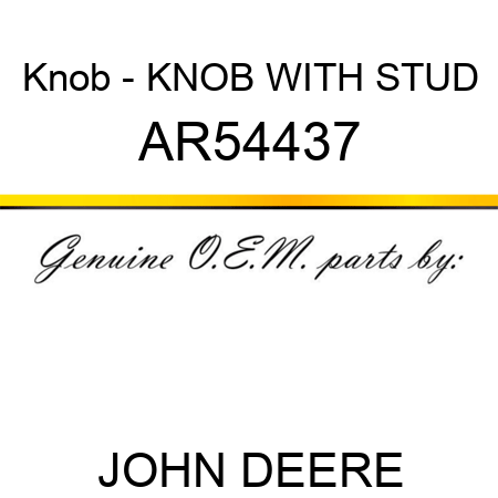 Knob - KNOB WITH STUD AR54437