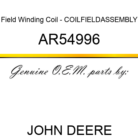 Field Winding Coil - COIL,FIELD,ASSEMBLY AR54996