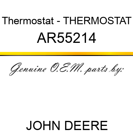 Thermostat - THERMOSTAT AR55214