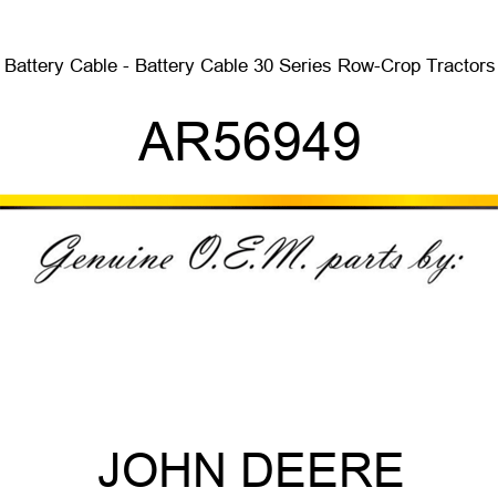 Battery Cable - Battery Cable, 30 Series Row-Crop Tractors AR56949