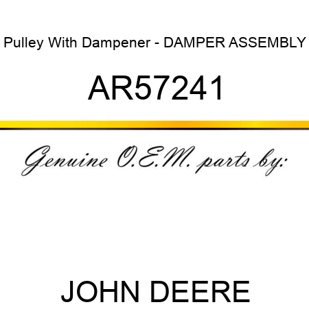 Pulley With Dampener - DAMPER ASSEMBLY AR57241