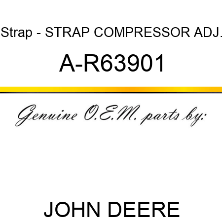 Strap - STRAP, COMPRESSOR ADJ. A-R63901