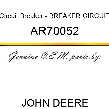 Circuit Breaker - BREAKER, CIRCUIT AR70052