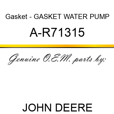 Gasket - GASKET, WATER PUMP A-R71315