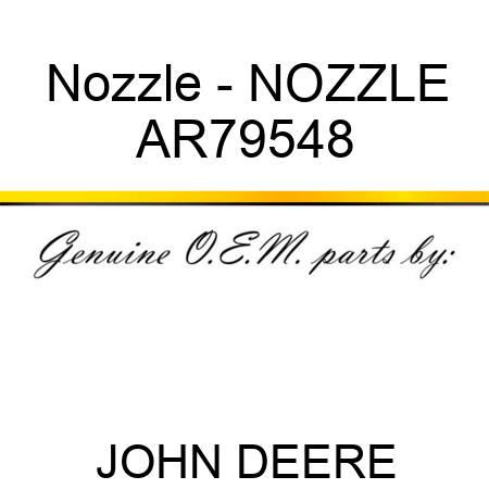 Nozzle - NOZZLE AR79548
