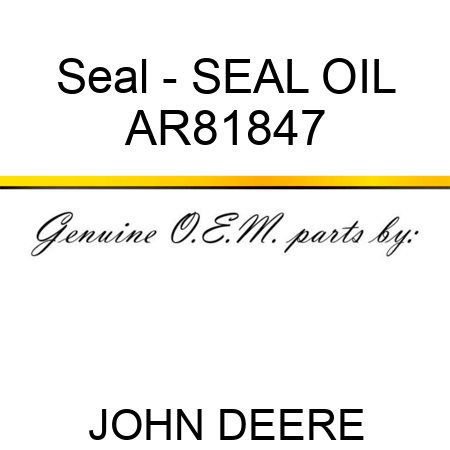 Seal - SEAL, OIL AR81847