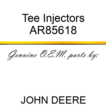 Tee Injectors AR85618