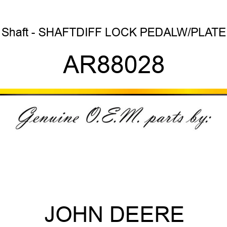 Shaft - SHAFT,DIFF LOCK PEDAL,W/PLATE AR88028