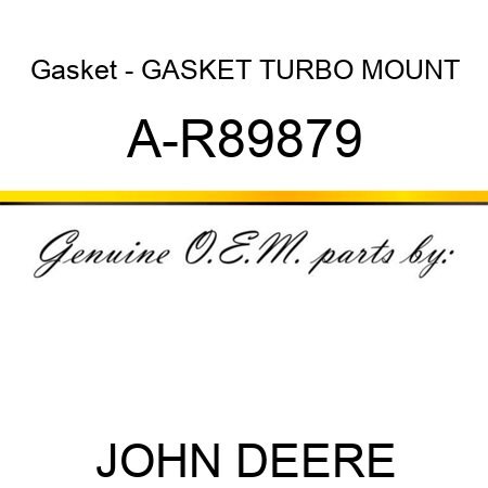 Gasket - GASKET, TURBO MOUNT A-R89879