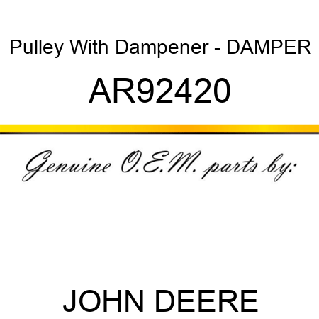 Pulley With Dampener - DAMPER AR92420