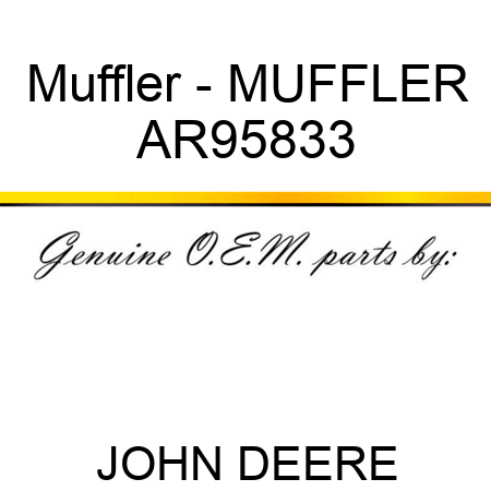 Muffler - MUFFLER AR95833