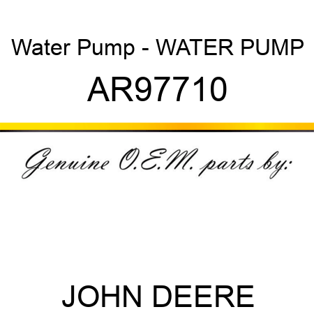 Water Pump - WATER PUMP AR97710