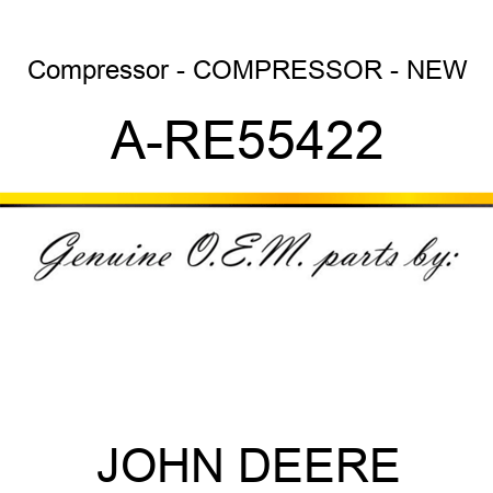 Compressor - COMPRESSOR - NEW A-RE55422