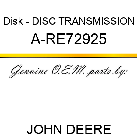 Disk - DISC, TRANSMISSION A-RE72925