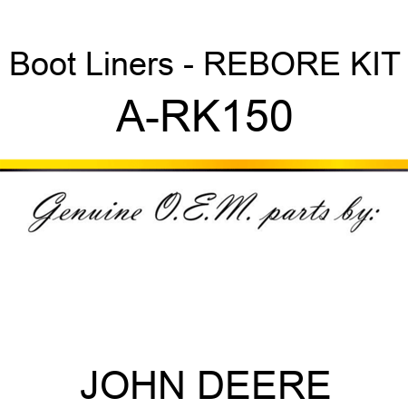 Boot Liners - REBORE KIT A-RK150