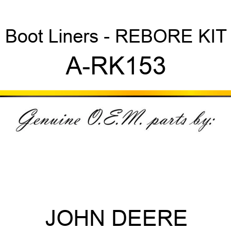 Boot Liners - REBORE KIT A-RK153