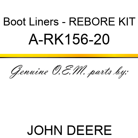 Boot Liners - REBORE KIT A-RK156-20